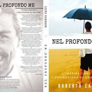 Nel Profondo Me - L'ispirazione e L'espirazione di una vita
